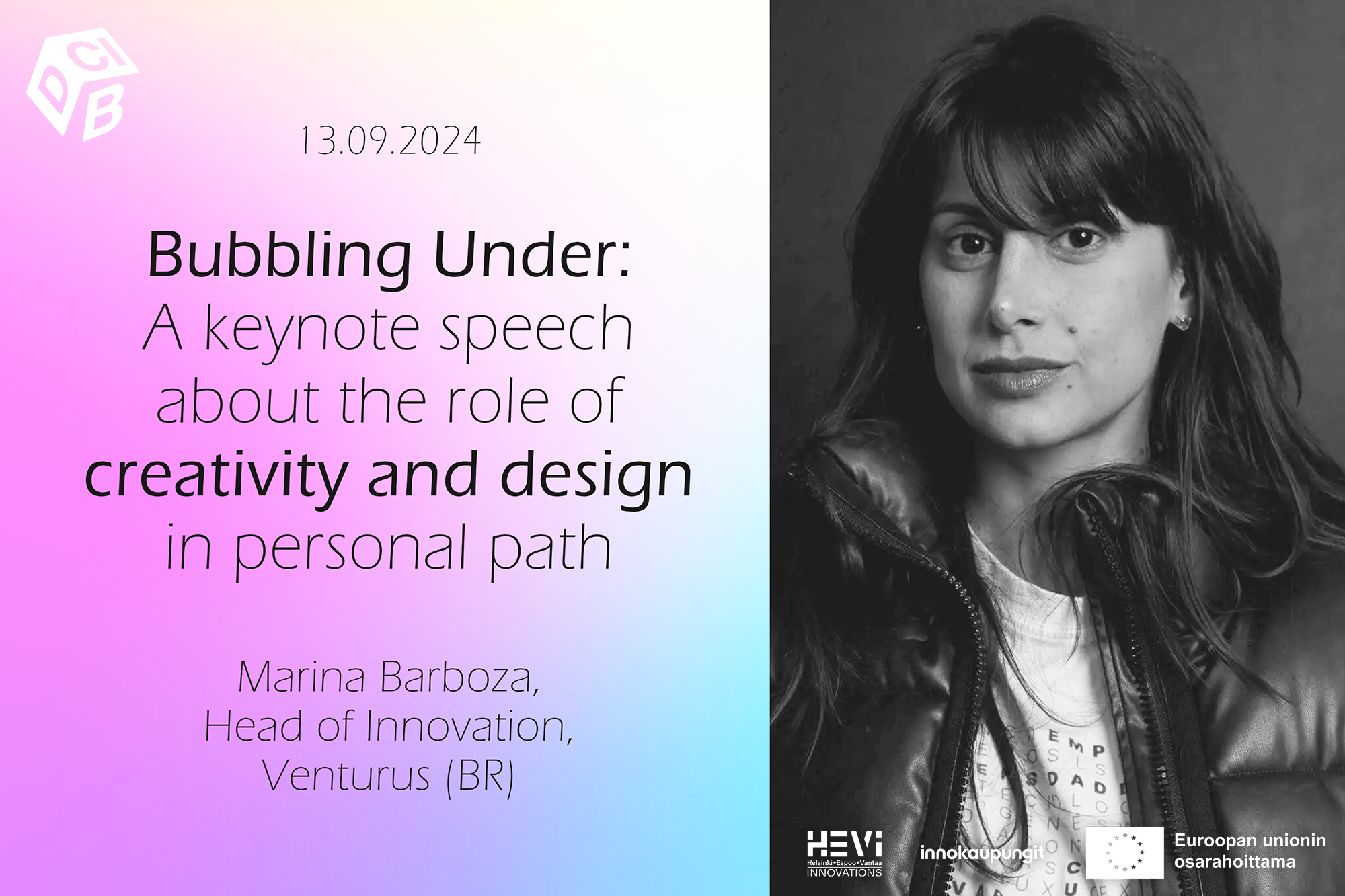 Marina Barboza: Bubbling Under, A keynote speech about the role of creativity and design in personal path